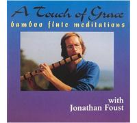 A Touch of Grace-Bamboo Flute Meditations [Import]