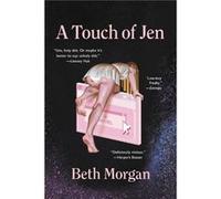 A Touch of Jen - Beth Morgan - Little Brown amp Company - Livre en Anglais - Paperback Beth MorganBeth Morgan (Auteur)