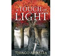 A Touch of Light: The Ashes of Avarin Book One