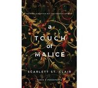 A Touch of Malice: A Dark and Enthralling Reimagining of the Hades and