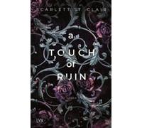 A Touch of Ruin [German] by Clair, Scarlett St. NEUF
