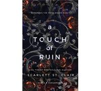 A Touch of Ruin by Scarlett St. Clair Scarlett St. Clair (Auteur)