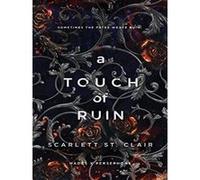 A Touch of Ruin Scarlett St. Clair (Auteur)