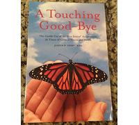 A Touching Good-Bye: The Gentle Use of Jin Shin Jyutsu at Times of Critical Illness and Death