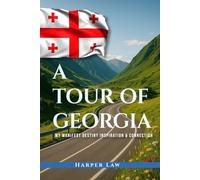 A Tour of Georgia: My Manifest Destiny, Inspiration And Connection