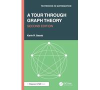 A Tour Through Graph Theory