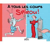 À tous les coups, c'est Spirou ! – Tome 0 – Dupuis