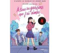 Jenny Han, Véronique Grisseaux – À tous les garçons que j'ai aimés – Broché – Éditions Jungle