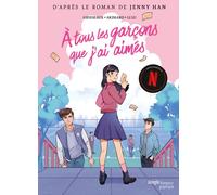 A tous les garçons que j'ai aimés - Jenny Han - Jungle - broché - Bande dessinée jeunesse