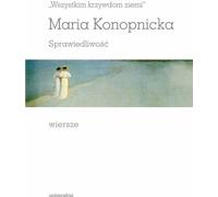 "A tous les maux de la terre" Poèmes sur la justice - Maria Konopnicka (Poesie auf Polnisch)