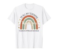 À Tous Mes professeurs, Merci, Bonne Semaine d'appréciation Arc-en-Ciel T-Shirt