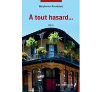 A tout hasard...