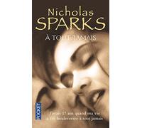 A Tout Jamais (French Edition) by Nicholas Sparks(2002-04-01)