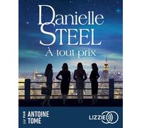 À tout prix 1 CD audio - Danielle Steel - Lizzie - Univers Audio - Texte lu (CD) - Textes lus CD