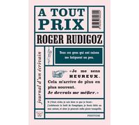 A tout prix - journal d'un ecrivain 1961-1962