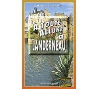 A toute allure a Landerneau - Martine Le Pensec - Alain Bargain Eds - Poche - Roman