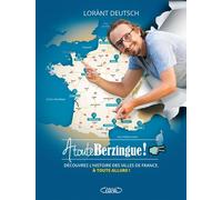 À toute berzingue ! 2 - Lorànt Deutsch - Michel Lafon - broché - Essai