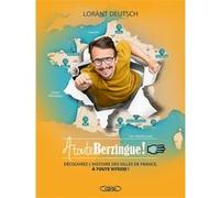 À toute berzingue ! - Tome 3 Lorànt Deutsch (Auteur)