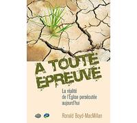 À toute épreuve... La réalité de l'Église persécutée aujourd'hui