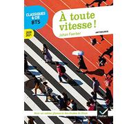 À toute vitesse ! (programme BTS 2020-2021): anthologie pour l'épreuve de culture générale et expression au BTS