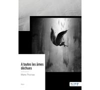 À toutes les âmes déchues