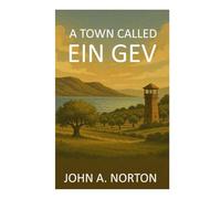 A Town Called Ein Gev