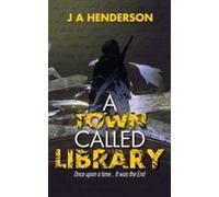 A Town Called Library Paperback Book By Henderson, Jan-Andrew,
