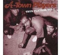 A-Town Players - True Players Vol. 1