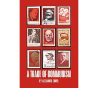 A Trace of Communism: Exposing Communism for Present and Future Generations