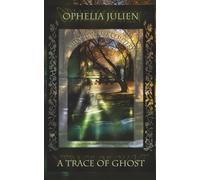 A Trace of Ghost