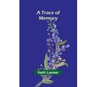 A Trace Of Memory
