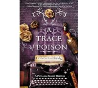 A Trace of Poison: A Riveting Historical Mystery Set in the Home of Agatha Christie