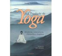 A Tradição Do Yoga Georg Feuerstein (Auteur)