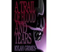 A Trail of Blood and Tears