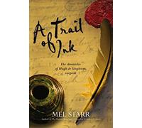 A Trail of Ink: The Chronicles Of Hugh De Singleton, Surgeon