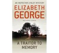 A Traitor to Memory: An Inspector Lynley Novel: 11