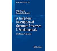 A Trajectory Description Of Quantum Processes. I. Fundamentals