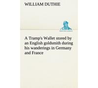 A Tramp's Wallet Stored By An English Goldsmith During His Wanderings In Germany And France