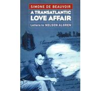 A Transatlantic Love Affair: Letters to Nelson Algren