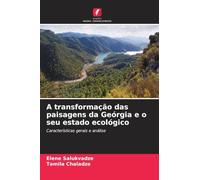 A transformação das paisagens da Geórgia e o seu estado ecológico: Características gerais e análise