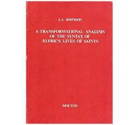 A Transformational Analysis Of The Syntax Of Ælfric's Lives Of Saints