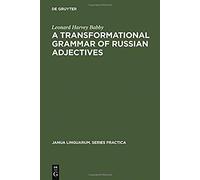 A Transformational Grammar Of Russian Adjectives