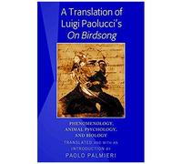 A Translation Of Luigi Paolucci's 'on Birdsong