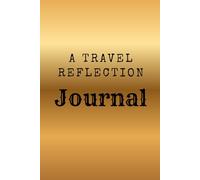 A Travel Reflection journal
