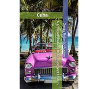 A Traveler's Guide to Culture and Charm: Panache Cuba