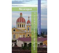 A Traveler's Guide to Nicaragua: Panache Nicaragua
