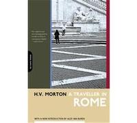 A Traveller in Rome H. V. Morton (Auteur)