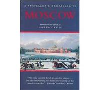 A Traveller's Companion To Moscow
