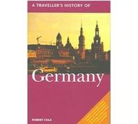 A Traveller's History of Germany, Traveller's History Series Robert Cole (Auteur)