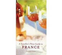 A Travellers Wine Guide to France - Jim Budd - Interlink Publishing Group Inc - Livre en Anglais - Paperback Jim BuddJim Budd (Auteur)